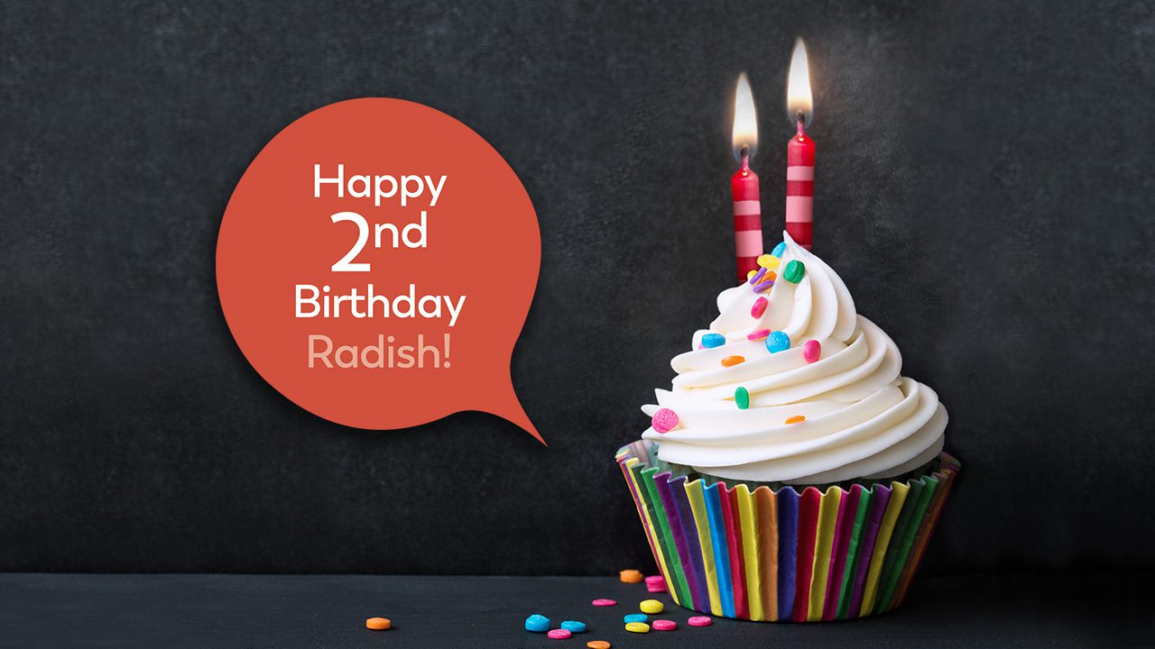 Radish celebrates its second anniversary